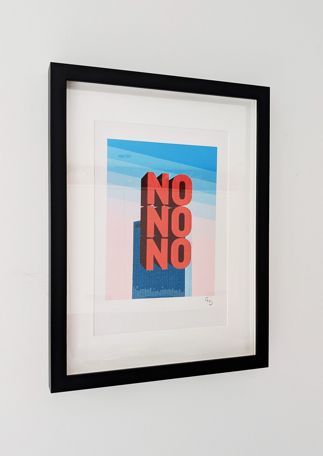 No No No by Bravespears, shown framed. Bold red stacked lettering over pastel gradients, contemporary pop art giclée print, signed and embossed.