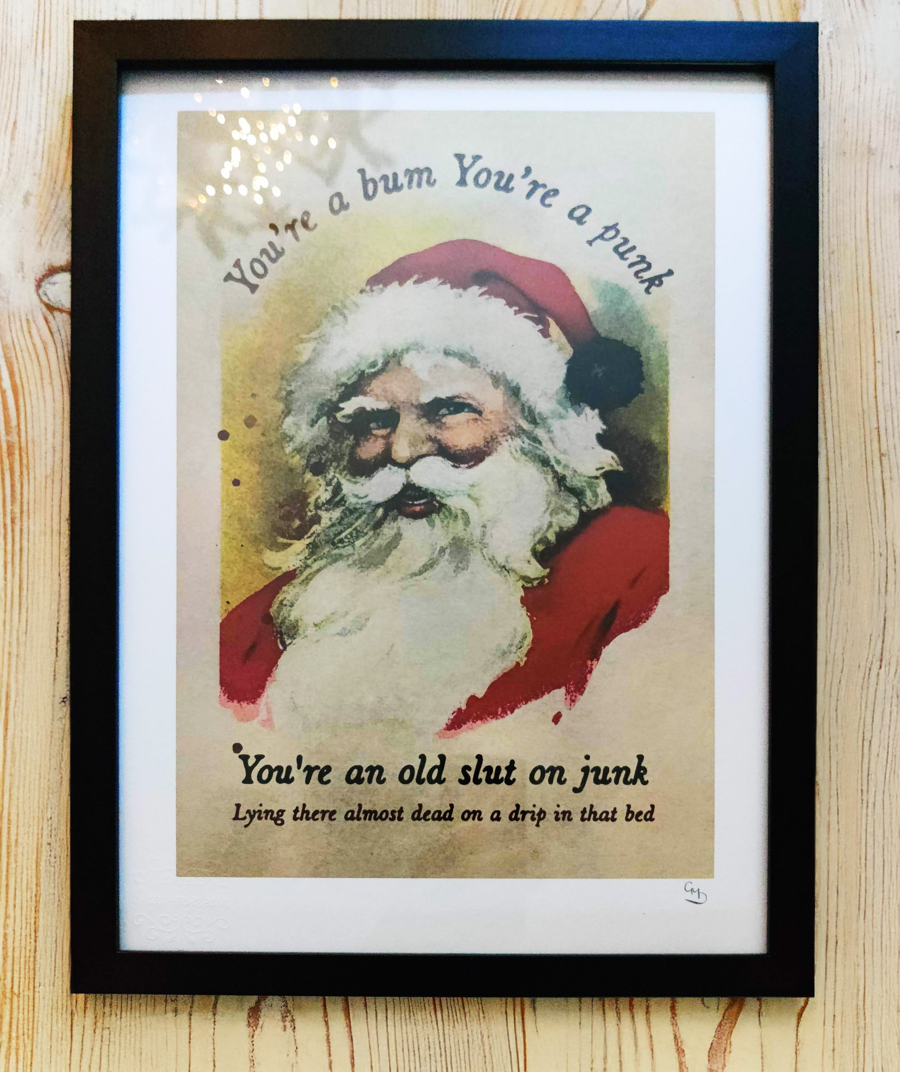 You're a Bum. You're a Punk - An Original Hand Embossed and Signed Giclee Print